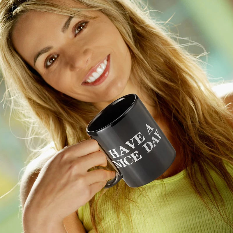 'Have a Nice Day' Coffee Mug